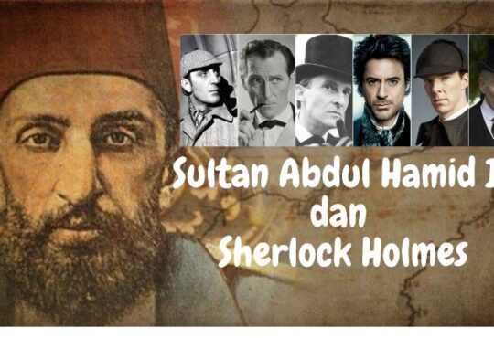 Sultan Abdul Hamid II pengagum novel detektif Sherlock Holmes